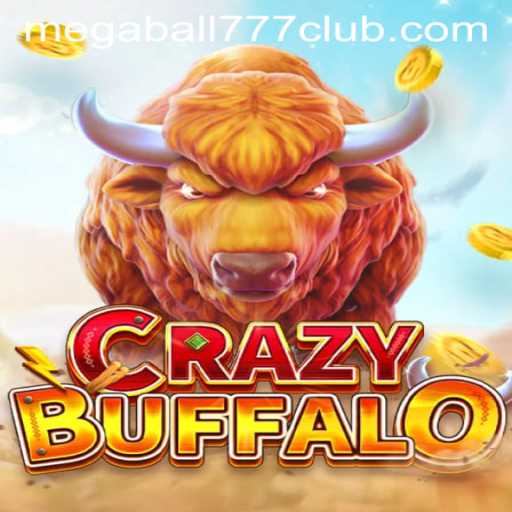 Unraveling the Thrills of CRAZYBUFFALO: A Dive into Megaball777