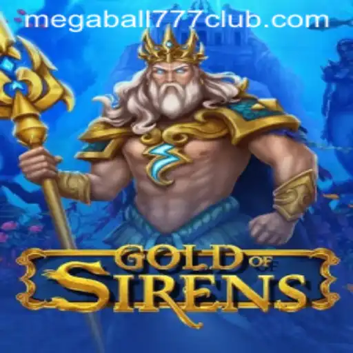 Enter the Enchanting World of GoldofSirens with Megaball777