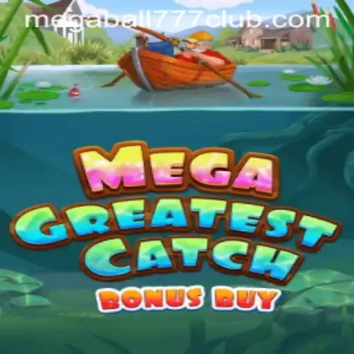 Unveiling the Thrills of MegaGreatestCatchBonusBuy Game
