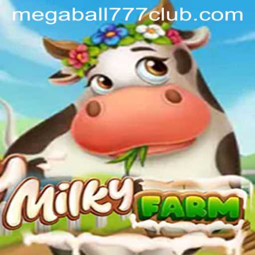 Explore the World of MilkyFarm: An Engaging Experience with Megaball777
