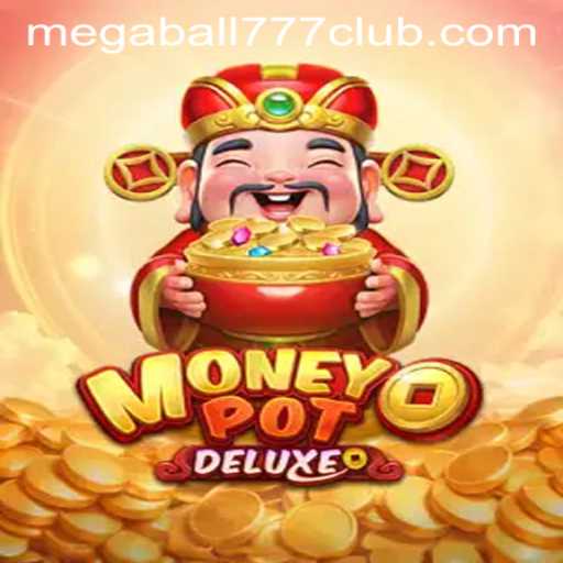 Discover the Thrills of MoneyPotDELUXE with Megaball777