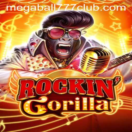 Unveiling the Thrills of RockinGorilla and Megaball777: A Comprehensive Guide