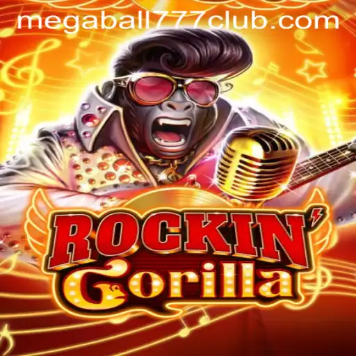 Unveiling the Thrills of RockinGorilla and Megaball777: A Comprehensive Guide