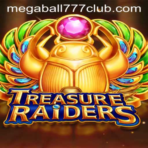 Unveiling the Excitement of TREASURERAIDERS and the Thrill of Megaball777