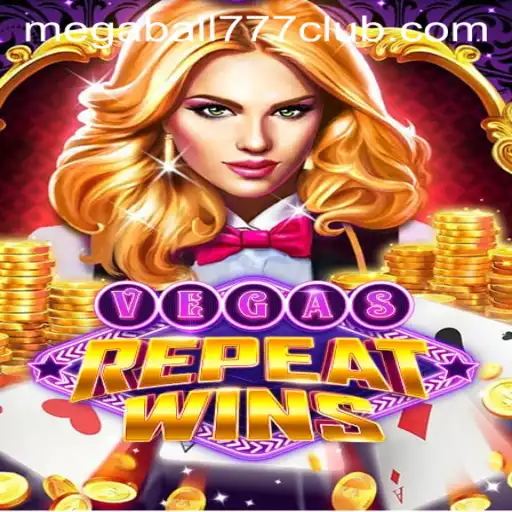 VegasRepeatWins: Discover the Thrill of Megaball777